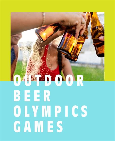 TOP 22 BEER OLYMPICS GAMES .